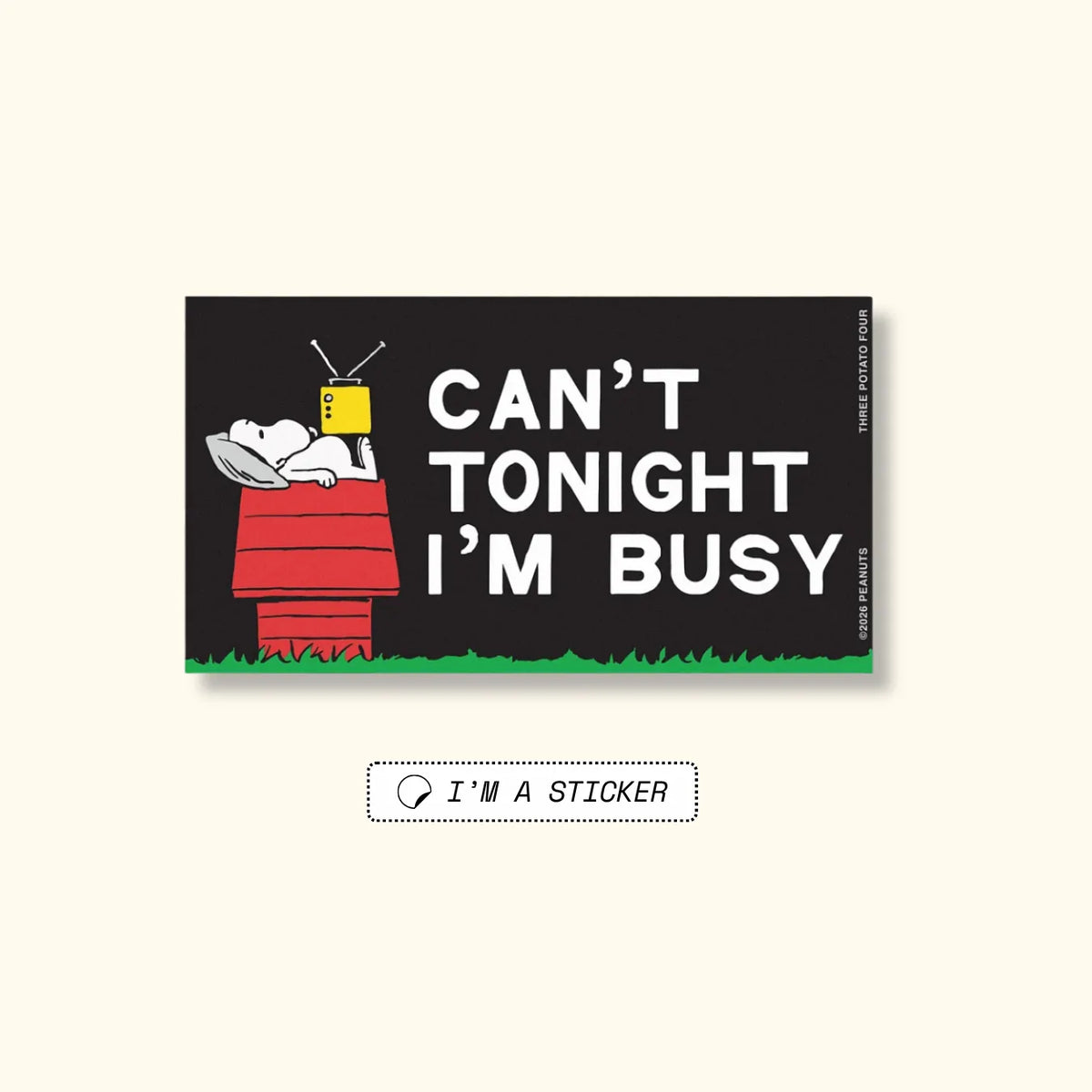 Snoopy Can't I'm Busy Bumper Sticker
