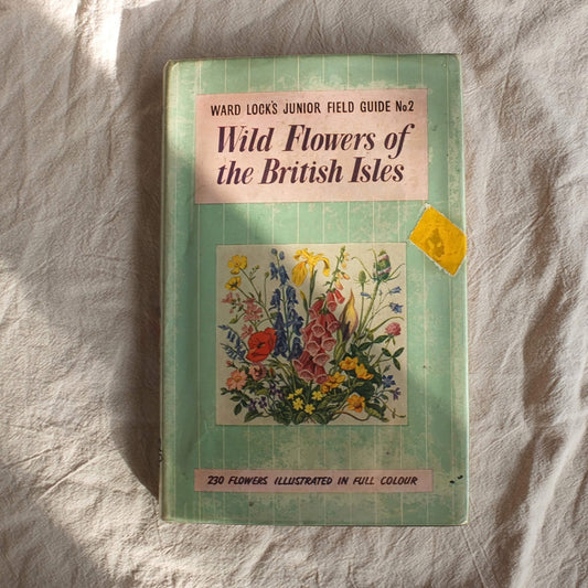 Vintage Botanical Field Guide - Wild Flowers of the British Isles