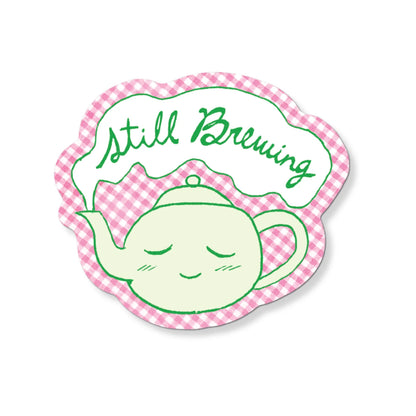 Still Brewing Sticker