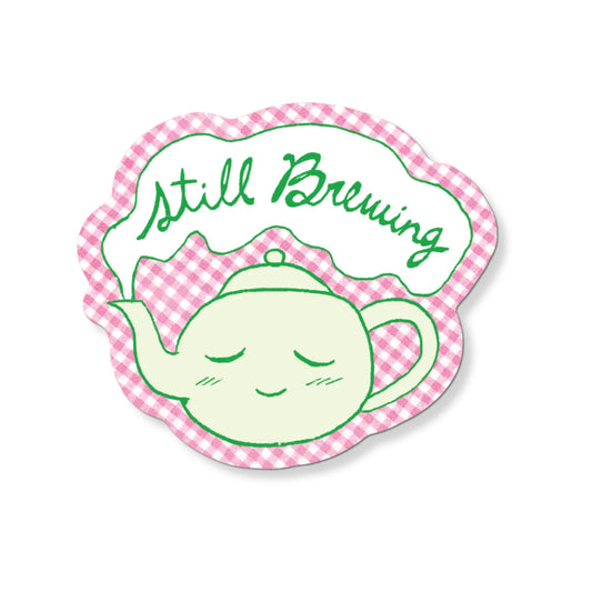 Still Brewing Sticker