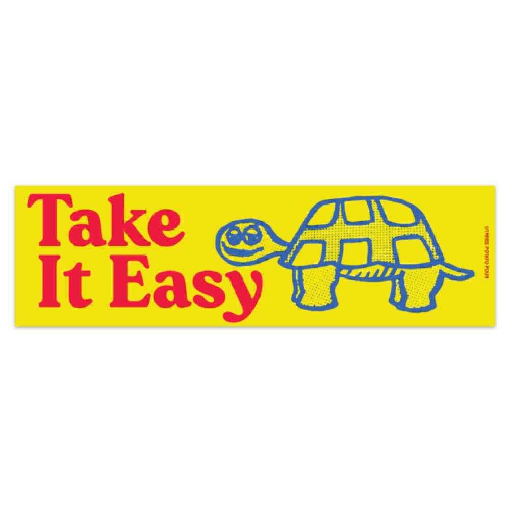 Take It Easy - Bumper Magnet - Bumper Sticker - Subject to Change